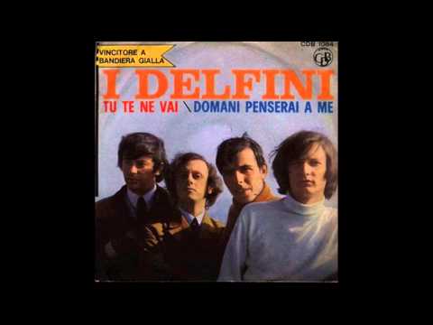 I Delfini - Domani penserai a me - 1966