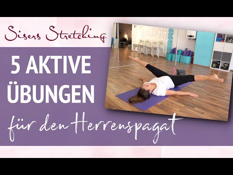 Spagat lernen: Aktive Übungen für den Herrenspagat - Middlesplits - Sisers Stretching