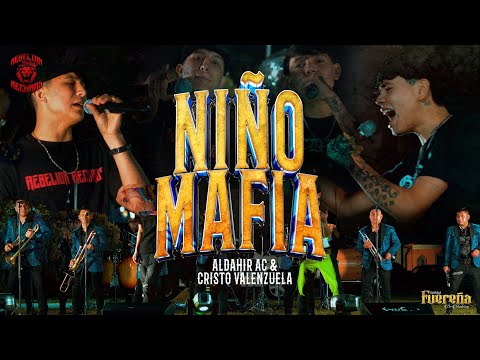 Aldahir AC X Cristo Valenzuela - Niño Mafia [En Vivo]