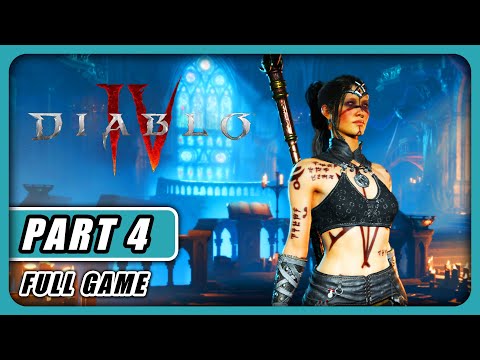 DIABLO 4 Gameplay Walkthrough Part 4 FULL GAME [4K 60FPS XBOX SERIES X] - No Commentary