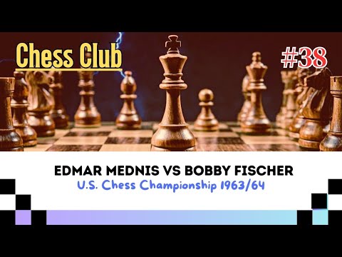 Edmar Mednis vs Bobby Fischer | US Chess Championship, 1963/64 - "Legendary Match"