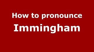 How to pronounce Immingham