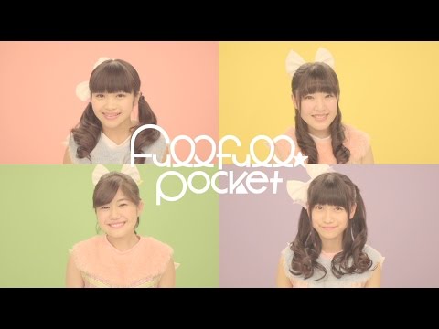 『フ♩レフ♩レミライ！！！』 フルPV ( Fullfull☆Pocket #FullfullPocket )