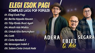 Download lagu ELEGI ESOK PAGI - EBIET G ADE, ADERA, SEGARA | BERITA KEPADA KAWAN || LAGU POP INDO TRENDING 2025 mp3