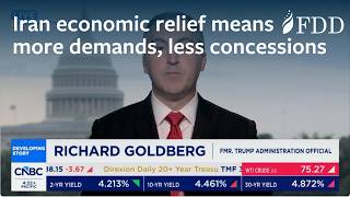 Economic relief for Iran means higher demands and fewer concessions | Richard Goldberg | CNBC