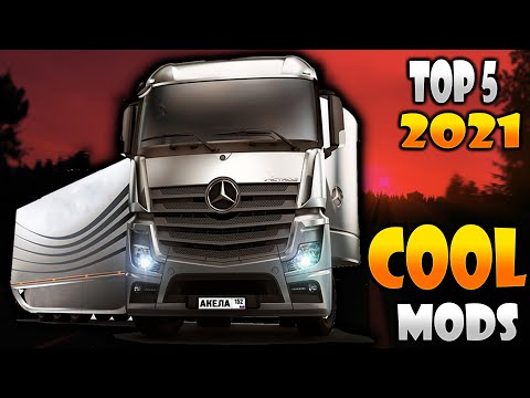 TOP 5 ETS2 2021 COOL MODS TO HAVE FOR 1.42 & 1.43 | ETS 2 Mods