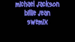 Michael Jackson - Billie Jean SWEMIX - BEST EVER MIX V.RARE!