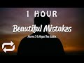 [1 HOUR 🕐 ] Maroon 5 - Beautiful Mistakes (Lyrics) ft Megan Thee Stallion