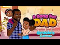 A Song For Dad | Father’s Day Song by Gracie’s Corner | Nursery Rhymes + Kids Songs