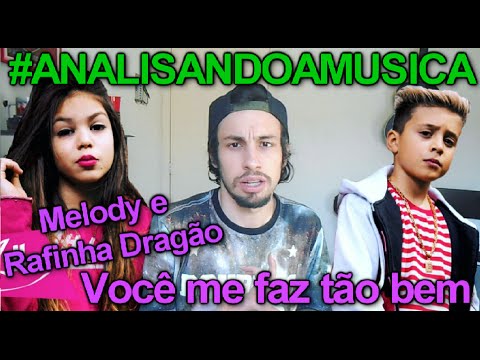 #ANALYZINGMUSIC MELODY AND RAFINHA DRAGÃO - YOU MAKE ME FEEL SO GOOD