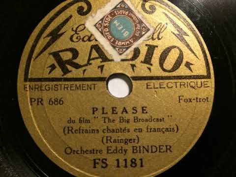 Orchestre Eddy Binder, refrain chanté, Please, Foxtrot, Paris, 1932