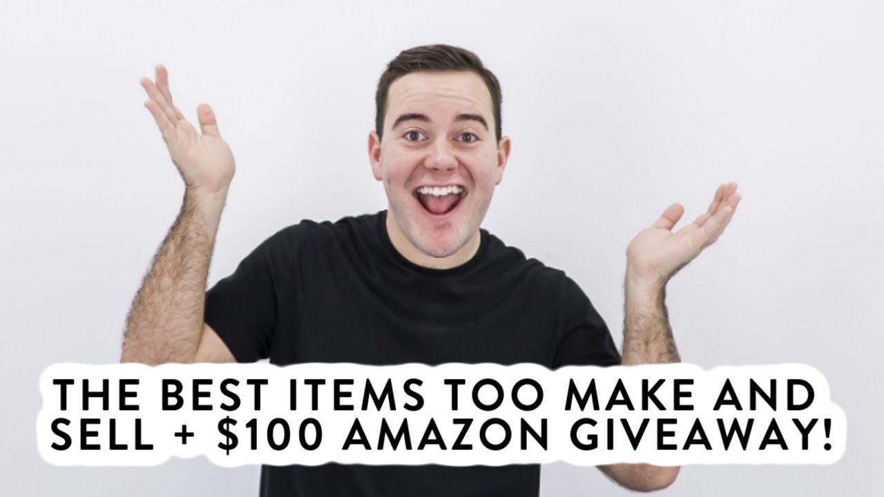 THE BEST TIPS FOR PICKING ITEMS TO MAKE AND SELL + $100 AMAZON GIVEAWAY!