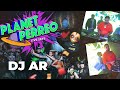 DJ AR LIVE FROM PLANET PERREO Reggaeton EDM Hip Hop Dembow