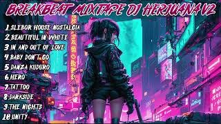 Download lagu BREAKBEAT REMIX MIXTAPE NONSTOP DJ BARAT TERBARU 2023 | DJ HERJUANA VOLUME 2 mp3 Download lagu BREAKBEAT REMIX MIXTAPE NONSTOP DJ BARAT TERBARU 2023 | DJ HERJUANA VOLUME 2 mp3