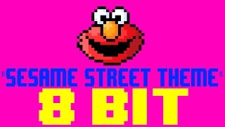Sesame Street Theme [8 Bit Cover Tribute to Sesame Street] - 8 Bit Universe