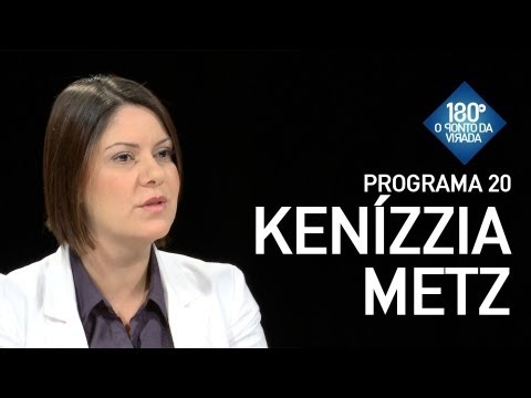 180 Graus / Programa 20 - Kenízzia Metz