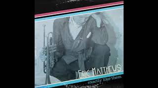 Eric Matthews - Heads and Hearts (EP YT vid)