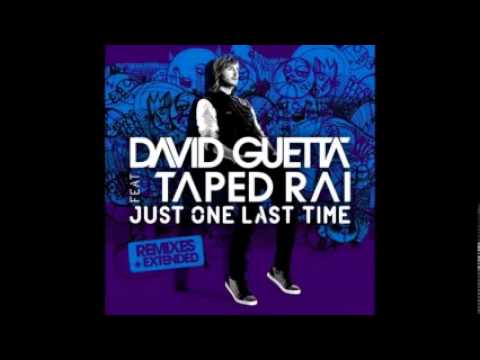 David Guetta feat. Taped Rai - Just One Last Time (Extended Mix)