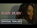 Baby Ruby - Official Trailer (2023) Noémie Merlant, Kit Harington, Meredith Hagner
