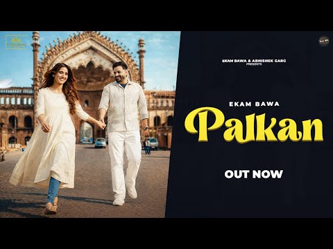 Palkan (Official Video) | Ekam Bawa | Shanaya Khanna | New Punjabi Song 2026 | Latest Punjabi Song