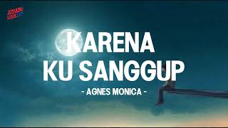 Download lagu agnes monica - karena ku sanggup - gudang lirik mp3
