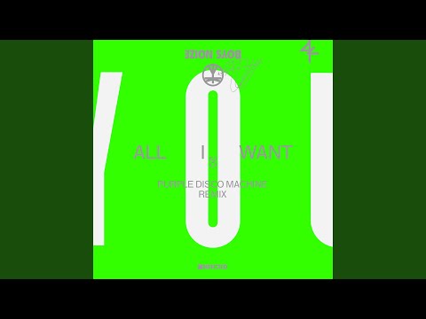 All I Want (Purple Disco Machine Extended Remix)