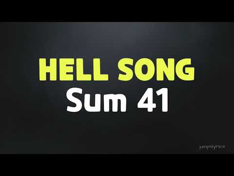 Hell song - Sum 41 (lyrics)