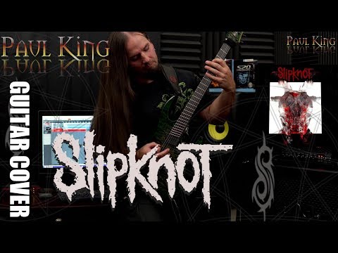 Paul King - Slipknot - All Out Life [Guitar Cover ] By: Paul King