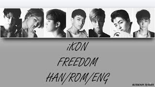Download lagu iKON - Freedom (Han/Rom/Eng) Lyrics mp3 Download lagu iKON - Freedom (Han/Rom/Eng) Lyrics mp3