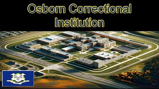 Connecticut's Osborn Correctional Institution