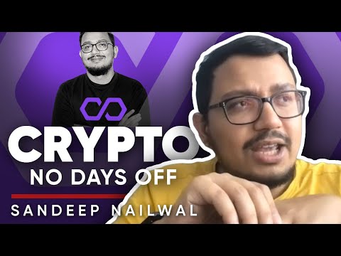 Sandeep Nailwal氏：Crypto Being The Most Taxing Industry With No Days Off ? (Sandeep Nailwal on Crypto Being The Most Taxing Industry With No Days Off  ?)