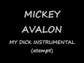MICKEY AVALON-MY DICK Instrumental 