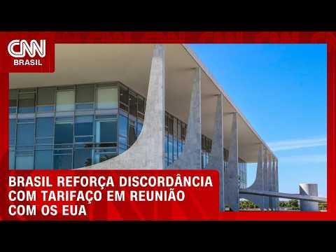 Brasil diz estar aberto ao diálogo com os americanos em relação ao tarifaço | Hora H