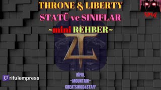 [T&L] STATÜ ve SINIFLAR... (mini rehber)