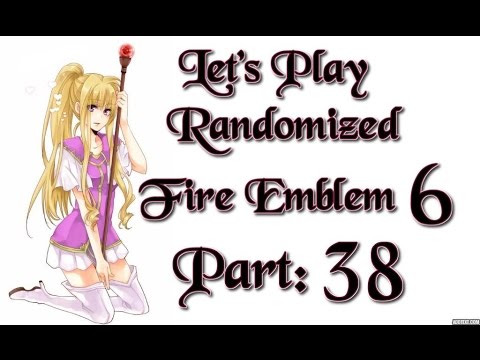Part 38: Let's Play Randomized Fire Emblem 6, Hard Mode - "PERCY-HYPE!!!"