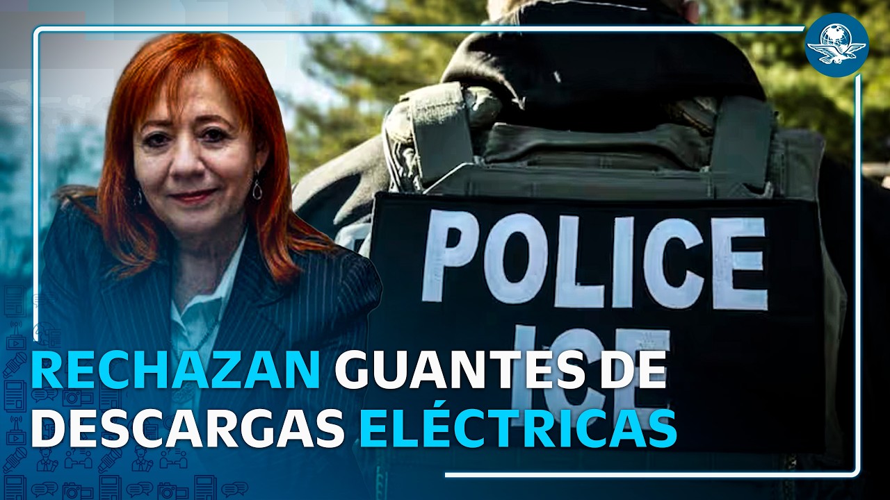ICE y guantes eléctricos: CNDH alerta por riesgo de abusos contra migrantes