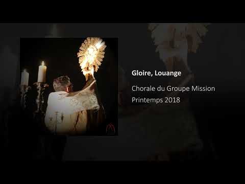 Gloire, Louange - Groupe Mission