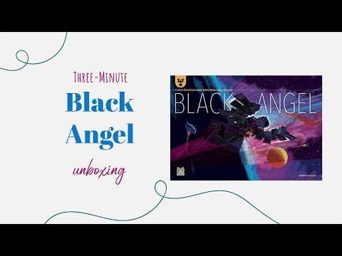 Black Angel - 3-Minute Unboxing