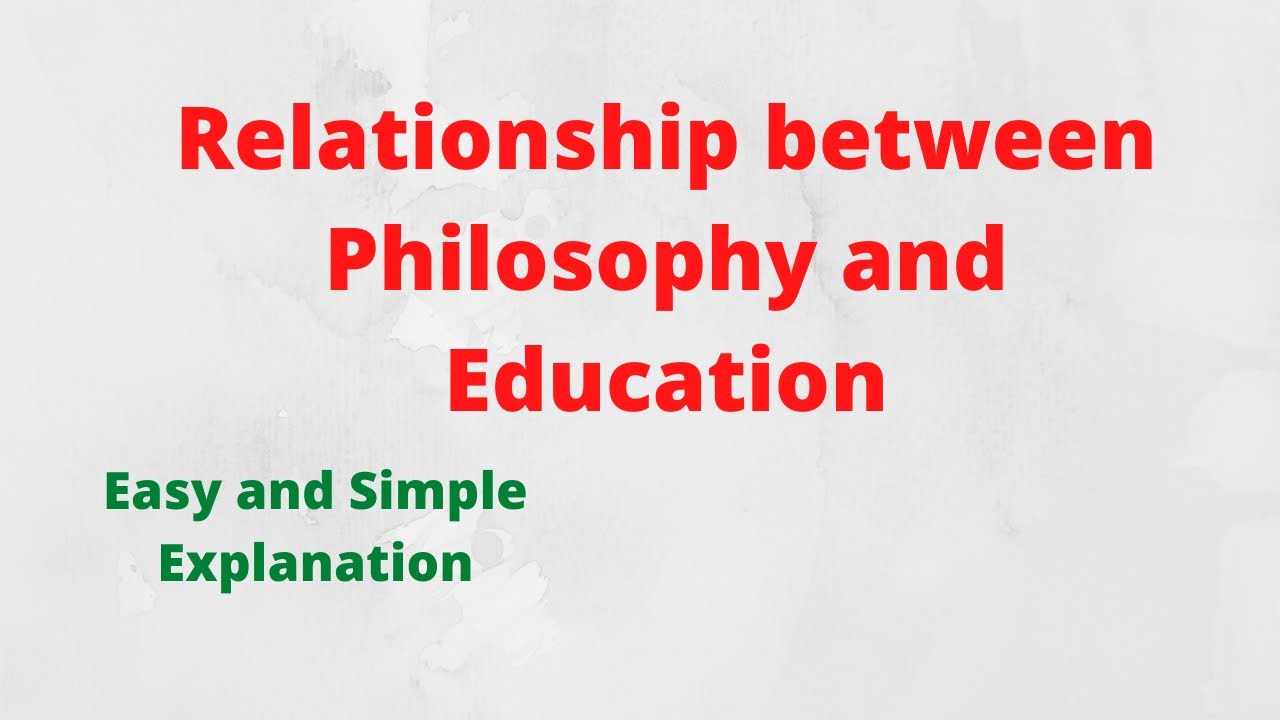 Relationship between Philosophy and Education