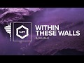 Bonesteel - Within These Walls [HD]