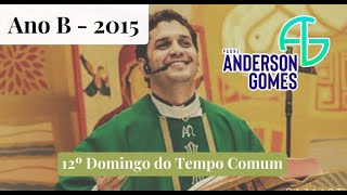 HOMILIA 12º Domingo do Tempo Comum (Mc 4, 35-41/Ano B) - 21/06/2015
