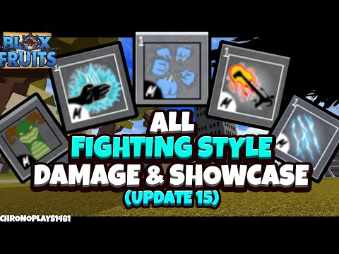All Fighting Style Damage and Showcase on A 25Mil Player [Update 15] - Blox Fruits [Roblox]