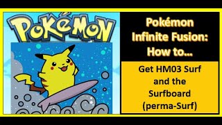 Pokémon Infinite Fusion - How to get HM03 Surf and perma-Surf! Safari Zone Instructions