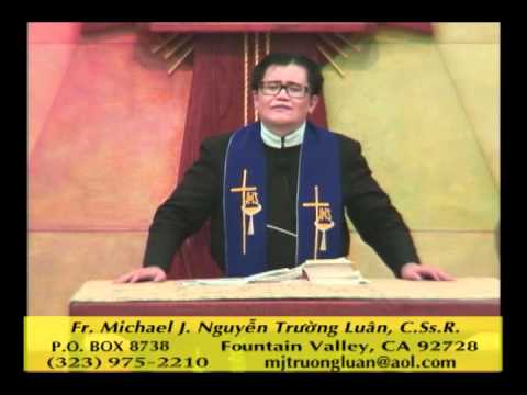 Tĩnh Tâm Mùa Vọng Giáng SInh, 10-12- 2010.  Cha Nguyễn Trường Luân. Phần 5