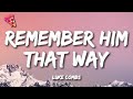 Luke Combs Remember Him That Way Lyrics