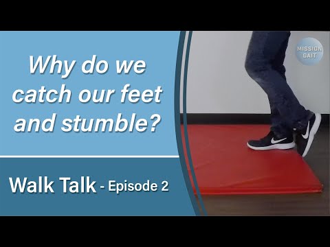 Part of a video titled Why do we CATCH OUR FEET and STUMBLE? (Walk Talk - Episode 2)