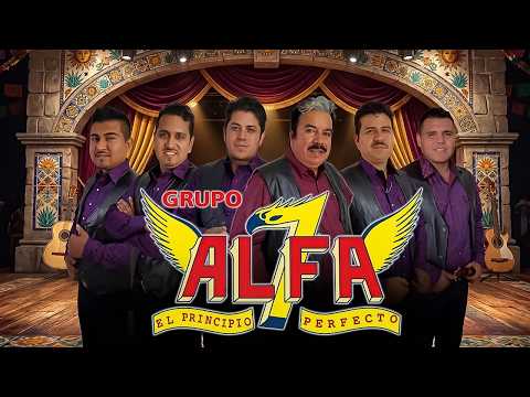 🎤 Grupo Alfa 7 Mix | Corridos que Hicieron Historia en Tierra Caliente 🔥