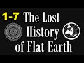 The Lost History Of Flat Earth Part FULL 1 7