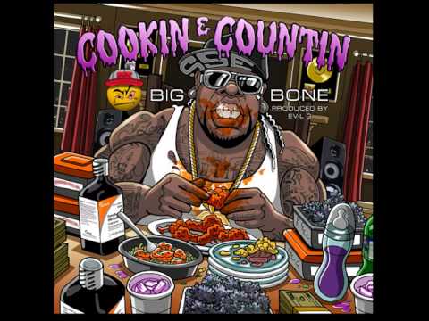 Big Bone - Cookin N Countin (Prod by Evil G)