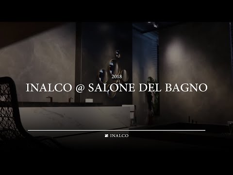 INALCO @ Salon del Bagno 2018 - Inalco | MDi | Beyond Nature